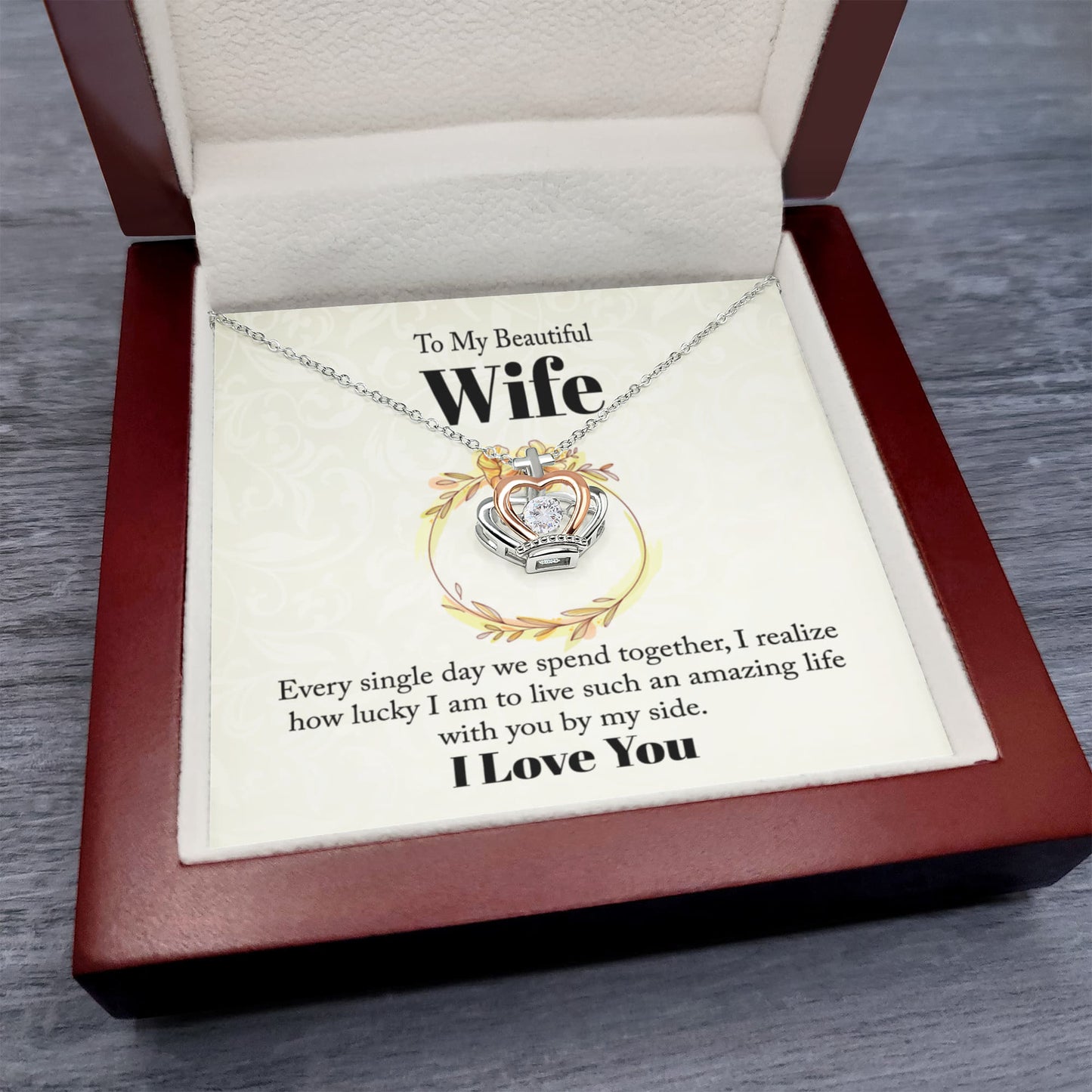 o My Wife “I Am So Lucky To Live Amazing Life With You”